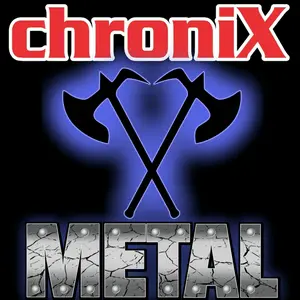 ChroniX METALCORE 