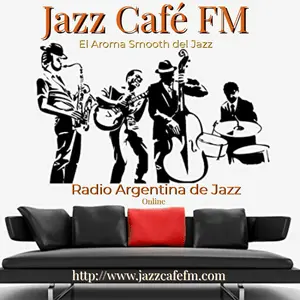 Jazz Cafe FM - \"El Aroma Smooth del Jazz\"