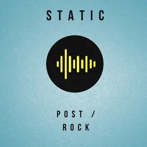 STATIC: POST ROCK
