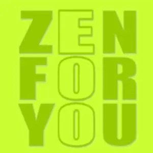 ZEN FOR YOU